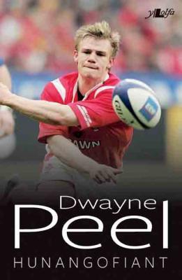 Llun o 'Dwayne Peel - Hunangofiant (elyfr)' gan Dwayne Peel